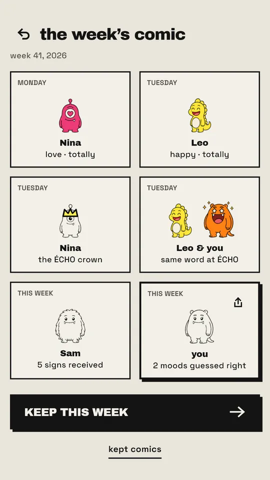 The week’s comic: six panels with monsters, a love mood, a happy mood, the ÉCHO crown, the same word at ÉCHO, signs received, moods guessed right, and a keep this week button.